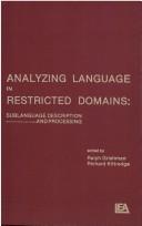 Analyzing language in restricted domains by Ralph Grishman