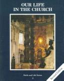Cover of: Our Life in the Church by 