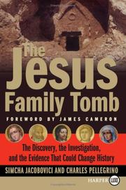 Cover of: The Jesus Family Tomb LP (Distribution) by Simcha Jacobovici, Charles R. Pellegrino, Simcha Jacobovici, Charles R. Pellegrino