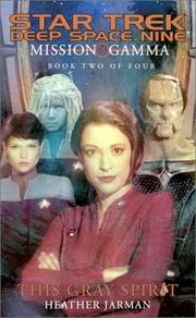 Cover of: This Gray Spirit: Mission Gamma Book Two: Star Trek: Deep Space Nine
