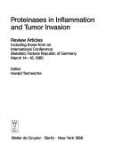 Cover of: Proteinases in Inflammation and Tumor Invasion: Review Articles Including Those from an International Conference Bielefeld, Federal Republic of Germ