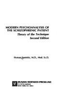 Modern psychoanalysis of the schizophrenic patient by Hyman Spotnitz