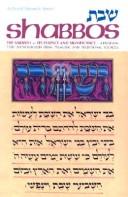 Cover of: [Shabat] =: Shabbos = The Sabbath : its essence and significance : a presentation anthologized from Talmudic and traditional sources