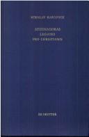Cover of: Athenagoras: Legatio Pro Christianis (Patristische Texte Und Studien Volume 31)