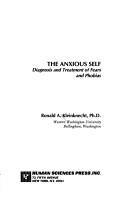 The Anxious Self by Ronald A. Kleinknecht