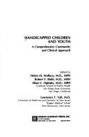 Cover of: Handicapped children and youth: a comprehensive community and clinical approach