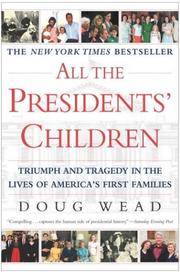 Cover of: All the Presidents' Children by Doug Wead