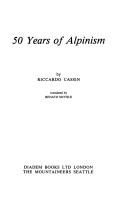 Cover of: 50 years of alpinism by Riccardo Cassin