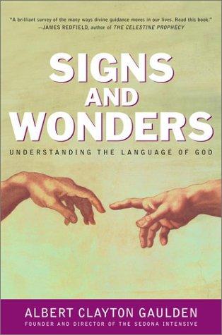 Signs and Wonders  by Albert Clayton Gaulden