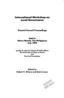 Cover of: International Workshop on Local Governance: Second Annual Proceedings by Robert H. Wilson, Reid Cramer