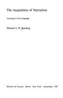 Cover of: The acquisition of narratives: learning to use language