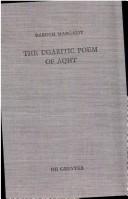 Cover of: The Ugaritic Poem of Aqht: Text, Translation, Commentary (Beiheft Zur Zeitschrift Fur Die Alttestamentliche Wissenschaft)