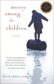 Cover of: Mercy Among the Children by David Adams Richards