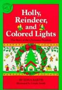 Cover of: Holly, Reindeer and Colored Lights by Edna Barth, Edna Barth