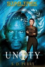 Star Trek Deep Space Nine - Unity by S. D. Perry