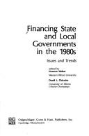 Cover of: Financing state and local governments in the 1980s: issues and trends