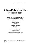 Cover of: China policy for the next decade