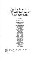 Cover of: Equity issues in radioactive waste management by edited by Roger E. Kasperson ; with the assistance of Mimi Berberian ; with contributions from Shaul Ben-David ... [et al.].