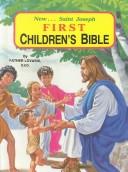 Cover of: First Children's Bible: Popular Bible Stories from the Old and New Testaments