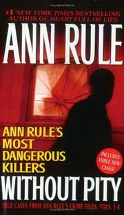 Cover of: Without pity: Ann Rule's most dangerous killers