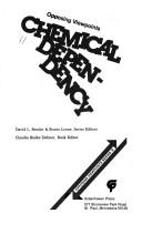 Cover of: Chemical dependency by Claudia Bialke Debner, book editor.