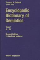 Cover of: Encyclopedic Dictionary of Semiotics: Tome 1 : A-M, Tome 2 : N-Z, Tome 3 : Bibliography (Approaches to Semiotics)