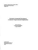 Cover of: The road to sustainable development: a guide for non-governmental organizations