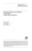 Cover of: Physician Supply and Utilization by Specialty by William D. Marder, Phillip R. Kletke, Anne B. Silberger, Richa Willke, William D. Marder, Phillip R. Kletke, Anne B. Silberger, Richa Willke