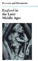 Cover of: England in the Later Middle Ages (Portraits and Documents) by Derek Baker