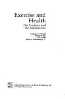 Cover of: Exercise and health by by Gregory S. Thomas ... [et al.].