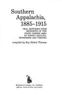 Cover of: Southern Appalachia, 1885-1915 | 