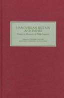 Cover of: Hanoverian Britain and empire | 