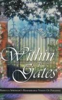 Cover of: Within the Gates by Rebecca Springer