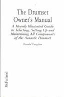 Cover of: The drumset owner's manual by Ronald Vaughan, Ronald Vaughan