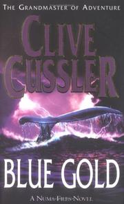 Cover of: Blue Gold by Clive Cussler, Paul Kemprecos, Clive Cussler