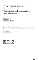 Cover of: Translators and Interpreters Mean Business: Proceedings of the Second Annual Conference of the Institute of Translation and Interpreting 29-30 April