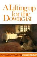 Cover of: A Lifting Up for the Downcast