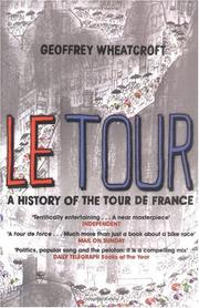 Cover of: Le Tour by Geoffrey Wheatcroft