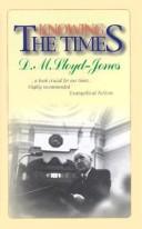 Cover of: Knowing the Times by David Martyn Lloyd-Jones