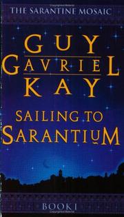 Cover of: Sailing to Sarantium (The Sarantium Mosaic)