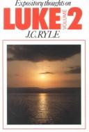 Cover of: Luke Vol. 2 (Expository Thoughts on the Gospels)