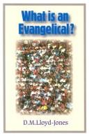 Cover of: What Is an Evangelical by David Martyn Lloyd-Jones