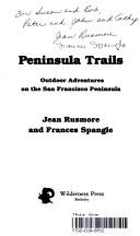 Peninsula trails by Jean Rusmore, Jean Rushmore, Frances Spancle, Frances Spangle