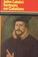 Cover of: Sermons on Galatians | Jean Calvin