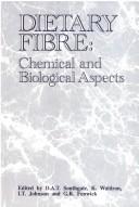 Cover of: Dietary fibre: chemical and biological aspects
