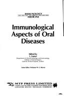 Immunological Aspects of Oral Diseases (Immunology and Medicine)