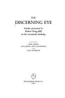 Cover of: The discerning eye: studies presented to Robert Pring-Mill on his seventieth birthday