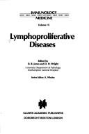 Cover of: Lymphoproliferative Diseases (Immunology and Medicine) by 