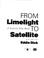 Cover of: From Limelight to Satellite