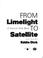 Cover of: From limelight to satellite